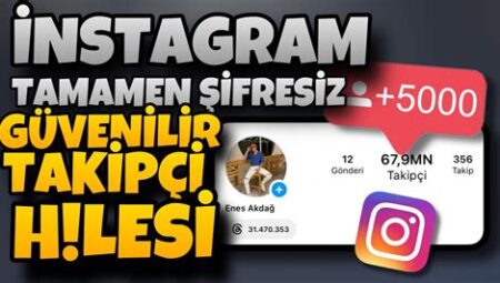 Şifresiz Takipçi Kazanma: Instagram İçin En İyi Yöntemler